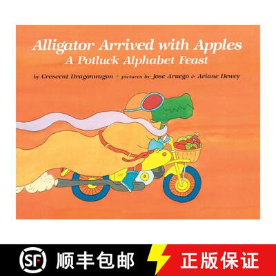 【3-4周达】Alligator Arrived With Apples: A Potluck Alphabet Feast [9780027330908]