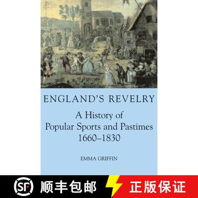 【3-4周达】England`s Revelry – A History of Popular Sports and Pastimes, 1660–1830 [9780197263211]