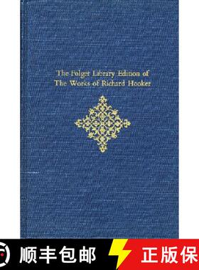 【3-4周达】The Folger Library Edition of The Works of Richard Hooker: Books VI, VII, VIII - Of the La... [9780674632103]