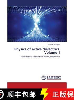 预订 Physics of active dielectrics. Volume 1 [9783659763748]