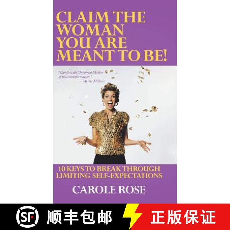 预订 Claim the Woman You Are Meant to Be!: 10 Keys to Break Through Limiting Self-Expectations [9781982204884]