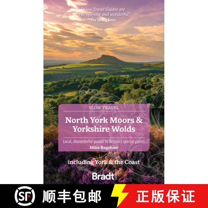 【2-3周达】North York Moors & Yorkshire Wolds: Local, Characterful Guides to Britain's Special Places [9781804690093]