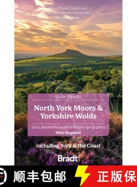 【3-4周达】North York Moors & Yorkshire Wolds: Local, Characterful Guides to Britain's Special Places [9781804690093]