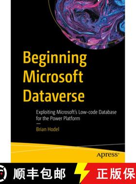 【3-4周达】Beginning Microsoft Dataverse : Exploiting Microsoft's Low-code Database for the Power Pla... [9781484293331]
