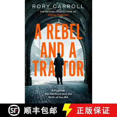 【3-4周达】精装 Rebel and a Traitor: A Fugitive, the Manhunt and the Birth of the IRA [9780008696931]
