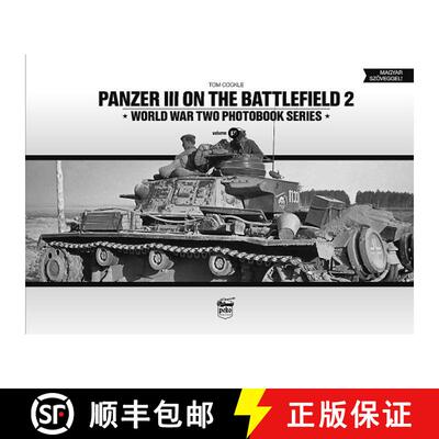 【3-4周达】精装 Panzer III on the Battlefield, Volume 2 [9786155583100]