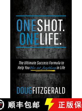 【3-4周达】OneShot. OneLife. (R): The Ultimate Success Formula to Help You Win At Anything In Life [9781683508656]