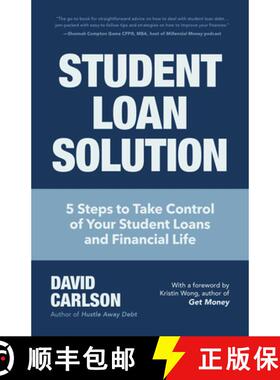【3-4周达】Student Loan Solution: 5 Steps to Take Control of your Student Loans and Financial Life (F... [9781633538986]