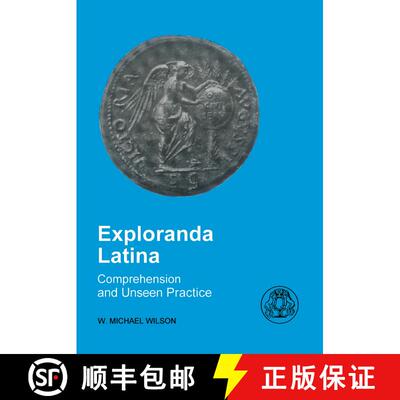 【3-4周达】Exploranda Latina: Latin Comprehension and Unseen Practice [9781853995491]
