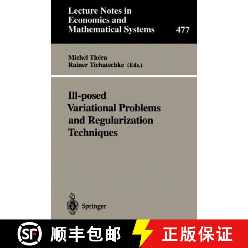 【3-4周达】Ill-posed Variational Problems and Regularization Techniques: Proceedings of the Workshop ... [9783540663232]