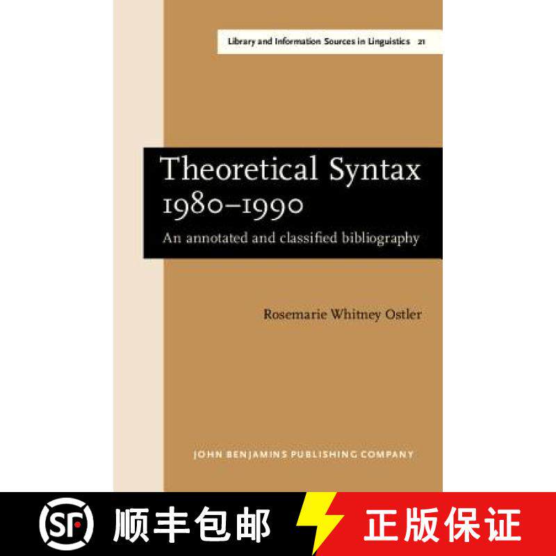 【2-3周达】Theoretical Syntax, 1980-90: An Annotated and Classified Bibliography [9789027237477]