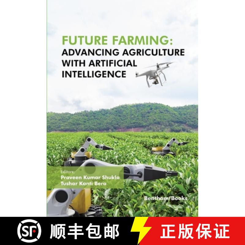 【2-3周达】Future Farming: Advancing Agriculture with Artificial Intelligence [9789815124743]