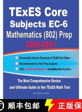 预订 TExES Core Subjects EC-6 Mathematics (802) Prep 2020-2021: The Most Comprehensive Review and Ult... [9781646128266]