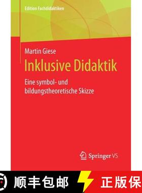 【3-4周达】Inklusive Didaktik : Eine symbol- und bildungstheoretische Skizze [9783658266011]