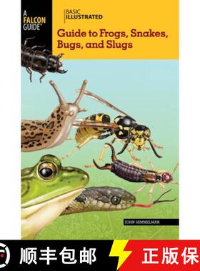 【3-4周达】Basic Illustrated Guide to Frogs, Snakes, Bugs, and Slugs (1st Edition) [9780762782598]