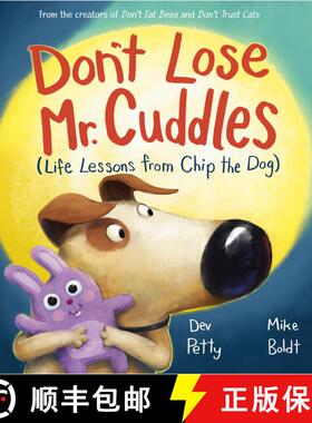 【3-4周达】Don't Lose Mr. Cuddles: Life Lessons from Chip the Dog [9780593900765]