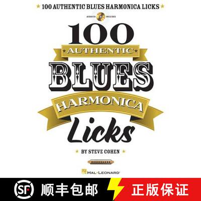 【3-4周达】100 Authentic Blues Harmonica Licks Steve Cohen Harmonica Instructional Book with Online A... [9781480312913]