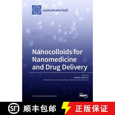 【3-4周达】Nanocolloids for Nanomedicine and Drug Delivery [9783038974277]