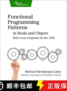 【3-4周达】Functional Programming Patterns in Scala and Clojure : Write Lean Programs for the JVM [9781937785475]