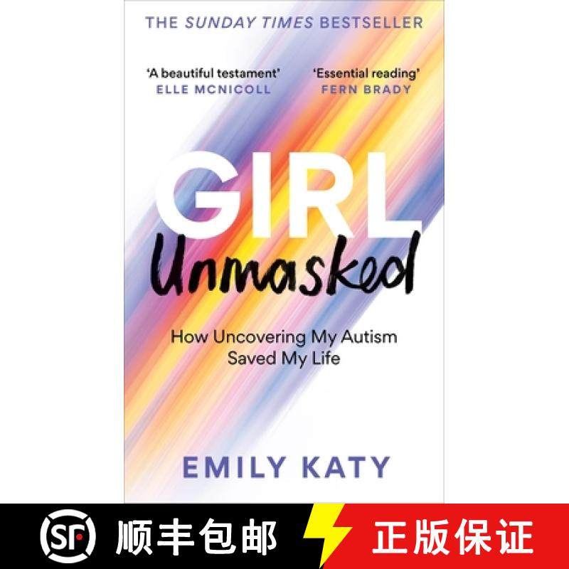 【3-4周达】Girl Unmasked : The Sunday Times Bestseller: How Uncovering My Autism Saved My Life [9781800961418]