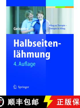【3-4周达】Halbseitenlähmung : Alltag ist Therapie - Therapie ist Alltag (4., vollst. überarb. Aufl... [9783540212218]