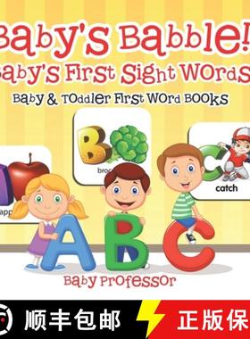 预订 Baby's Babble! Baby's First Sight Words. - Baby & Toddler First Word Books [9798869445124]