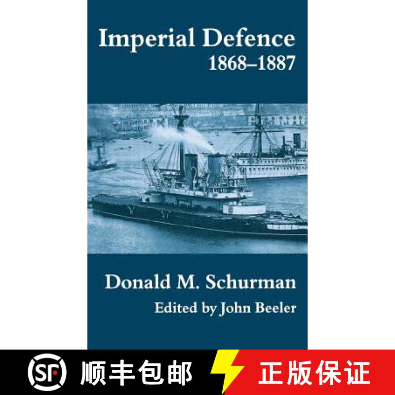【3-4周达】Imperial Defence, 1868-1887: Donald Mackenzie Schurman [9780714650067]