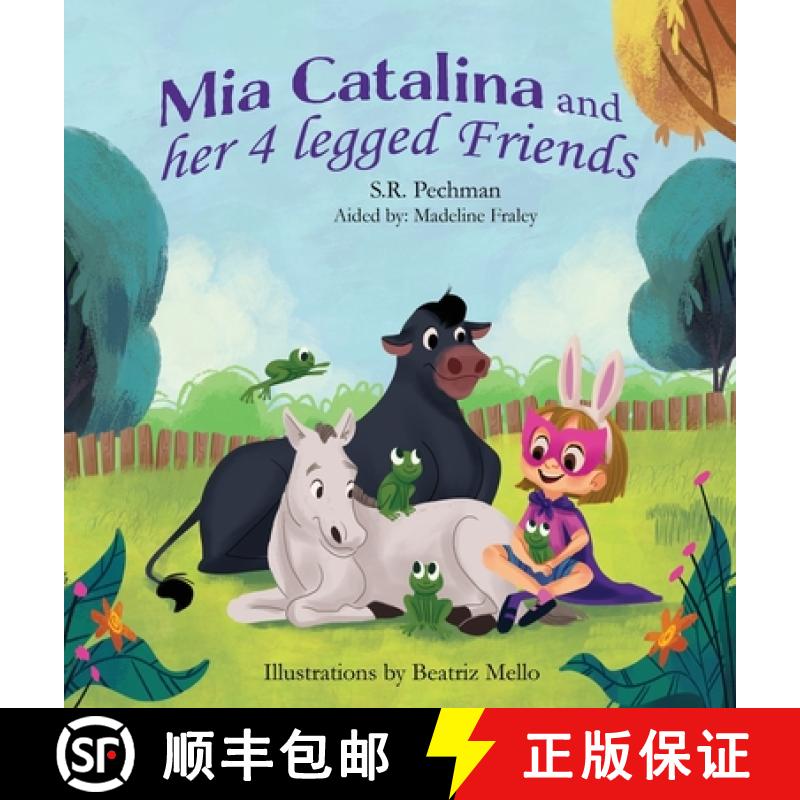 【2-3周达】Mia Catalina and Her Four Legged Friends [9798985779219]