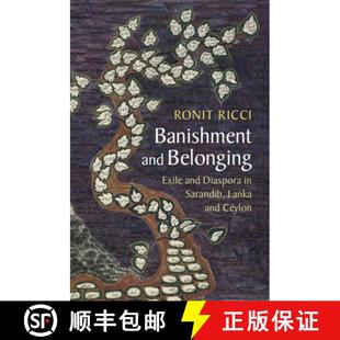 Ceylon Lanka Sarandib 9781108480277 Banishment and Belonging 预订 Exile Belo... Diaspora