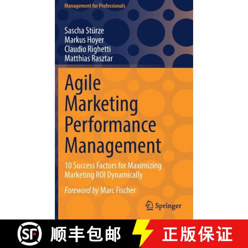 【2-3周达】Agile Marketing Performance Management : 10 Success Factors for Maximizing Marketing ROI D... [9783658380526]