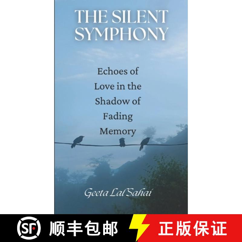 【3-4周达】The Silent Symphony: Echoes of Love in the Shadow of Fading Memory [9788198365590]