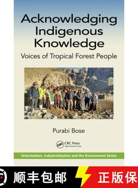 【3-4周达】Acknowledging Indigenous Knowledge: Voices of Tropical Forest People [9780367710255]