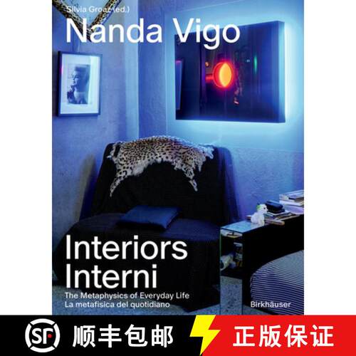【3-4周达】精装 Nanda Vigo's Interiors / Gli Interni Di Nanda Vigo: The Metaphysics of Everyday Life ... [9783035629217]