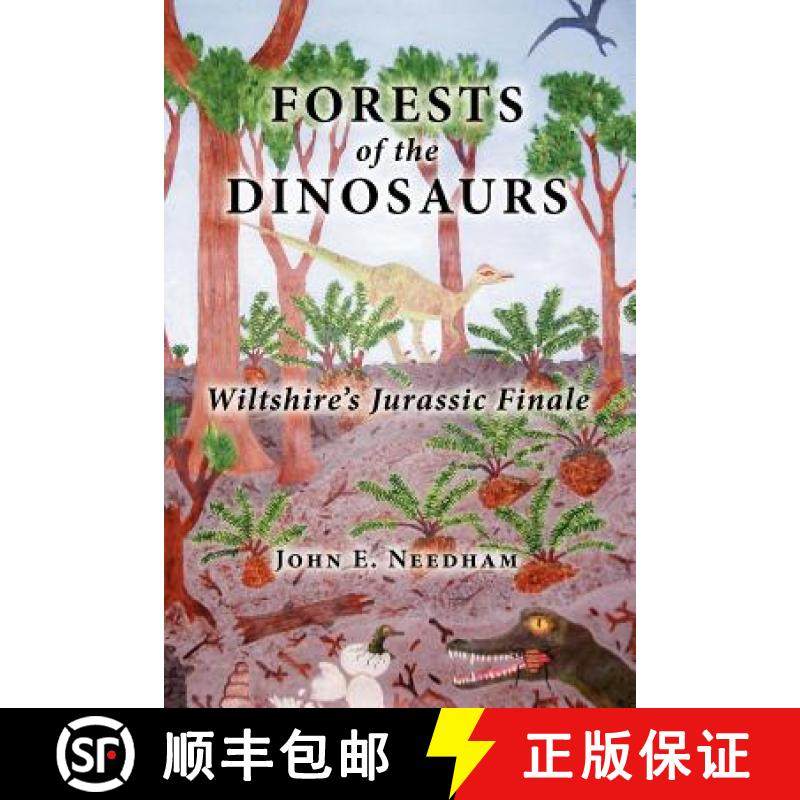 【3-4周达】Forests of the Dinosaurs: Wiltshire's Jurassic Finale [9781906978013]