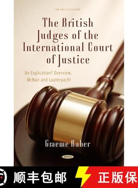 【3-4周达】The British Judges of the International Court of Justice: An Explication? Overview, McNair... [9781685072261]
