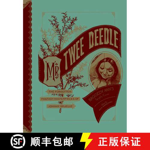 【3-4周达】精装 Mr. Twee Deedle: Raggedy Ann's Sprightly Cousin: The Forgotten Fantasy Masterpieces o... [9781606994115]