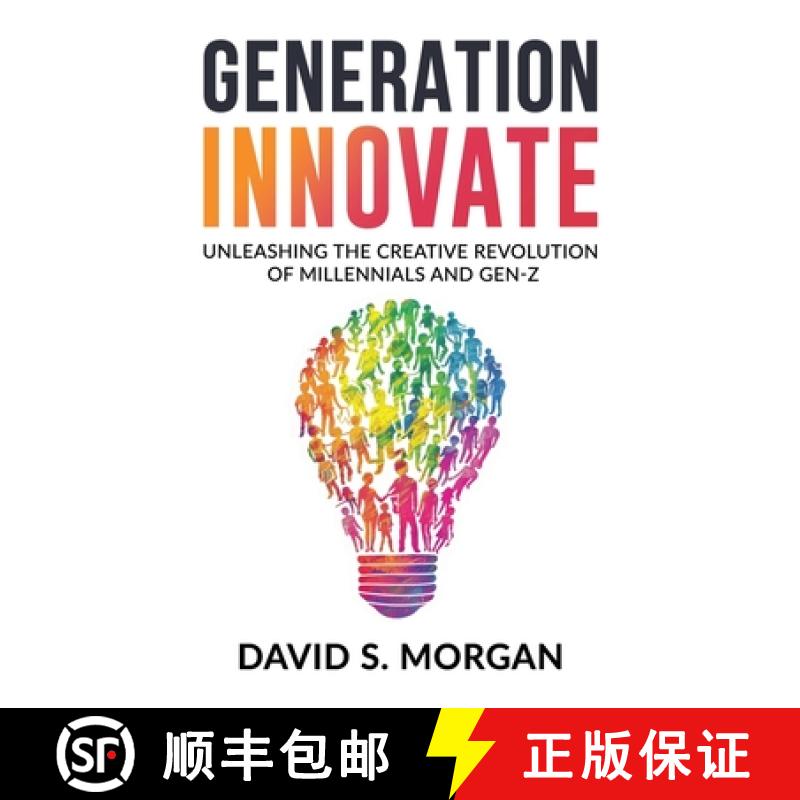 预订 Generation Innovate: Unleashing the Creative Revolution of Millennials and Gen-Z [9798991237727]