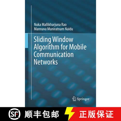 【3-4周达】精装 Sliding Window Algorithm for Mobile Communication Networks (1st ed. 2017) [9789811084720]