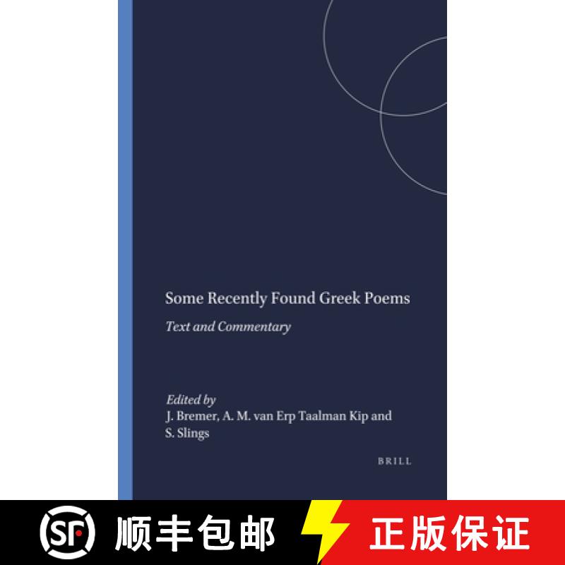【3-4周达】Some Recently Found Greek Poems: Text and Commentary [9789004083196]