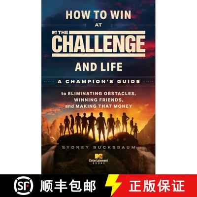 【3-4周达】How to Win at The Challenge and Life: A Champion's Guide to Eliminating Obstacles, Winning... [9781668074633]