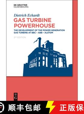 预订 Gas Turbine Powerhouse: The Development of the Power Generation Gas Turbine at BBC - Abb - Alstom [9783110359626]
