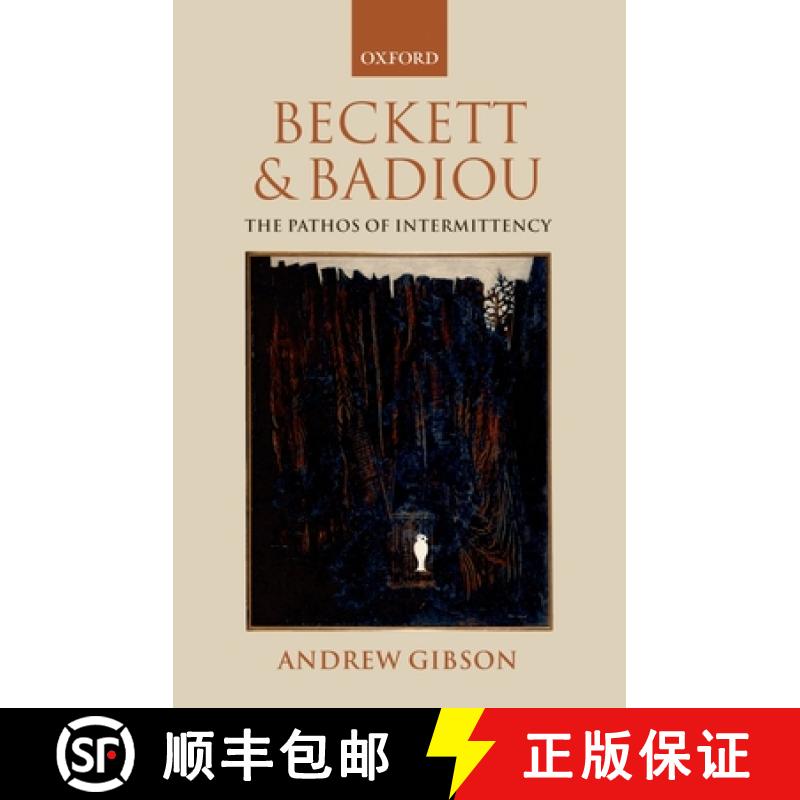 【3-4周达】Beckett and Badiou: The Pathos of Intermittency [9780199207756]