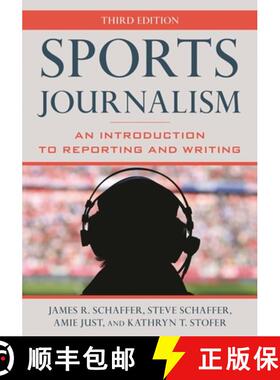 【3-4周达】Sports Journalism : An Introduction to Reporting and Writing [9781538196298]