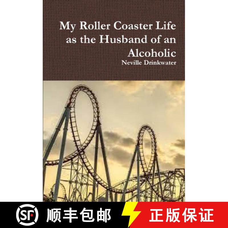【3-4周达】My Roller Coaster Life as the Husband of an Alcoholic [9780244638023]