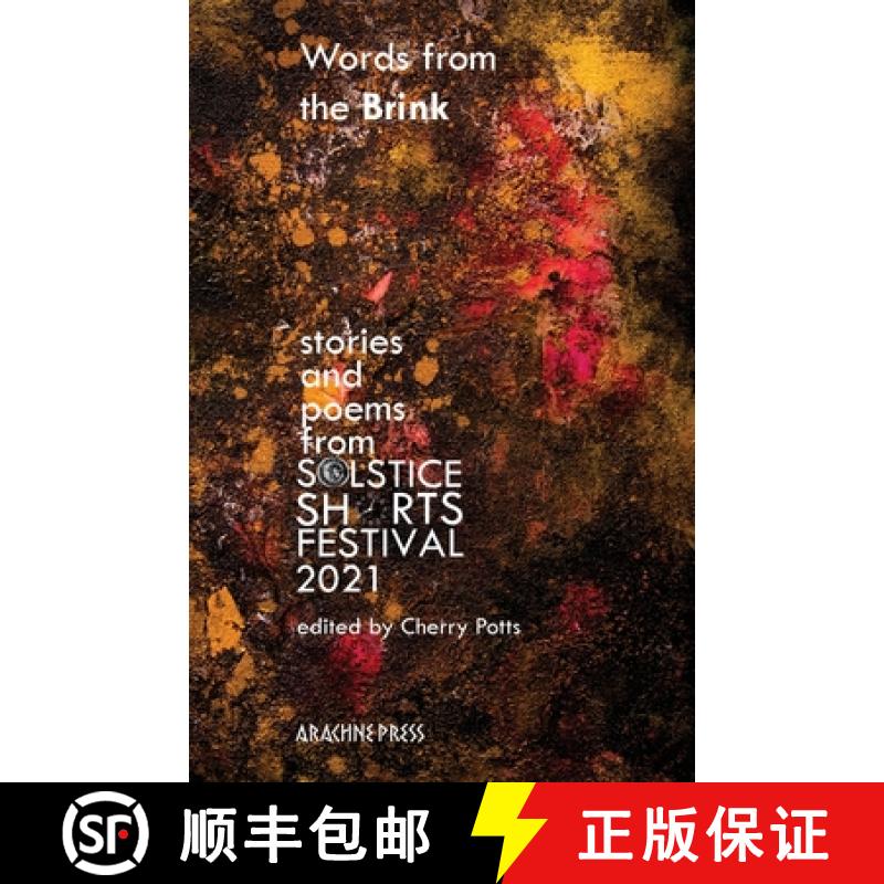 【3-4周达】Words from the Brink : Stories and Poems from Solstice Shorts Festival 2021 [9781913665517]