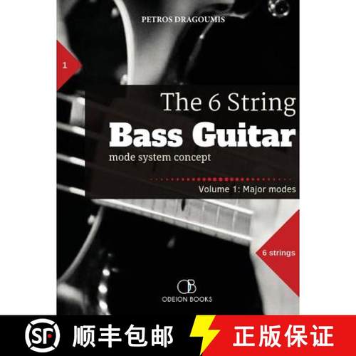【3-4周达】The 6 String Bass Guitar: mode system concept, Volume 1: major modes [9781949880007]