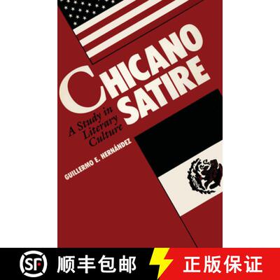 【3-4周达】Chicano Satire: A Study in Literary Culture [9780292741126]
