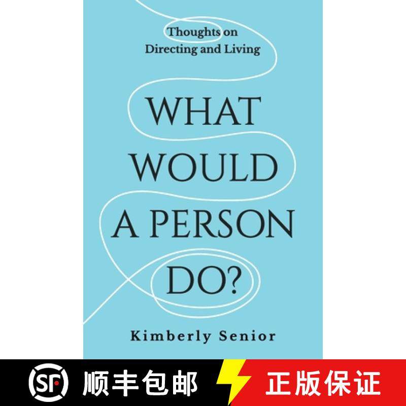【3-4周达】What Would a Person Do?: Thoughts on Directing and Living [9798330428465]