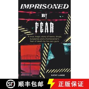 and teens story fe... homeowner 9781646543151 4周达 burglaries Imprisoned true drugs tragic Fear