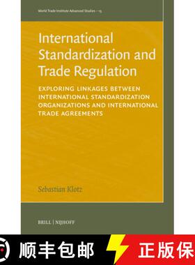 预订 International Standardization and Trade Regulation: Exploring Linkages Between International Sta... [9789004691834]